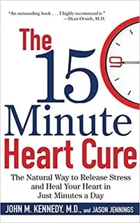 The 15 Minute Heart Cure